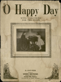 O Happy Day, Louis Weber, 1912