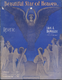 Beautiful Star Of Heaven, Louis A. Drumheller, 1905