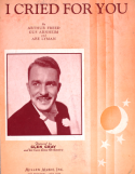 I Cried For You version 1, Arthur Freed; Gus Arnheim; Abe Lyman, 1923