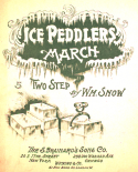 Ice Peddlers March, Wm Snow, 1901