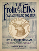 Frolic Of The Elks, Edmund Braham, 1900