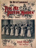 Tell Me Pretty Maiden version 2, Leslie Stuart, 1901