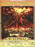 The Roaring Volcano, E. T. Paull, 1912