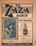 The Zaza March, Leo E. Berliner, 1900