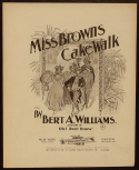 Miss Brown's Cake Walk, Bert A. Williams, 1896