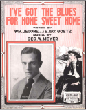 I've Got The Blues For Home Sweet Home, George W. Meyer, 1916