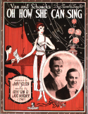 Oh How She Can Sing, Gus Van; Joe Schenck, 1919