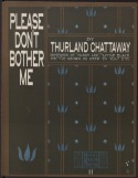 Please Don't Bother Me, Thurland Chattaway, 1903