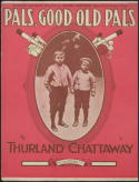 Pals, Good Old Pals, Thurland Chattaway, 1905