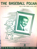 The Baseball Polka, Larry Fotine; Dick Hardt, 1950