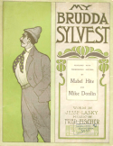 My Brudda Sylvest, Fred Fischer, 1908