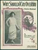 Why Should I Cry Over You?, Ned Miller; Chester Cohn, 1922