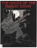 The Ghost Of The Banjo Coon, Anna Caldwell, 1906