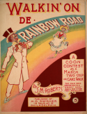 Walkin' On De Rainbow Road, S. M. Roberts, 1899