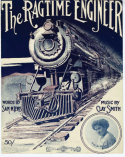 The Ragtime Engineer, Clay Smith, 1912