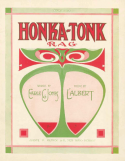 Honka-Tonk Rag, Charles N. Daniels (a.k.a., Neil Moret or L'Albert), 1910