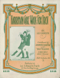 Harriman Cake Walk - Fox Trot, Lee S. Roberts, 1905