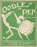 Oodles Of Pep, Burton Edward Fischer, 1917