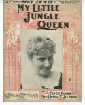 My Little Jungle Queen, Ernest Hogan; Theo H. Northrup, 1900