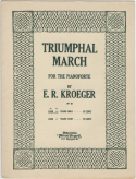 Triumphal March, E. R. Kroeger, 1914