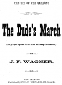 The Dude's March, Joseph F. Wagner, 1890