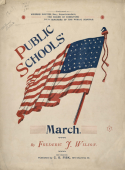 Public Schools' March, Frederic F. Wilson, 1894