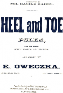 Heel And Toe Polka, E. Oweczka, 1880