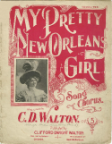 My Pretty New Orleans Girl, C. D. Walton, 1899