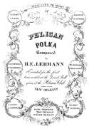 Pelican Polka, H. E. Lehmann, 1854