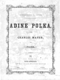 Adine Polka, Charles Mayer, 1867