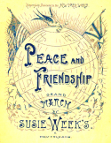 Peace And Friendship, Susie Weeks, 1896