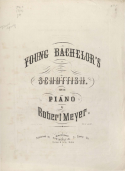 Young Bachelor's Scottisch, Robert Meyer, 1855