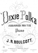 The Dixie Polka, J. R. Boulcott, 1860