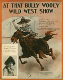 At That Bully Wooly Wild West Show, Maurice Abrahams, 1913