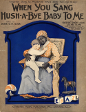 When You Sang "Hush-A-Bye Baby" To Me, Abe Olman; Frederic Knight Logan, 1918
