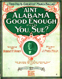 Ain't Alabama Good Enough For You Sue?, J. Fred Helf, 1909