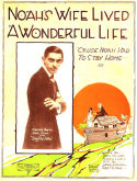 Noah's Wife Lived A Wonderful Life, Ernie Erdman; Abe Olman, 1920
