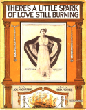 There's A Little Spark Of Love Still Burning, Fred Fischer, 1914