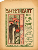 Sweetheart The Time Will Come, Kerry Mills, 1897