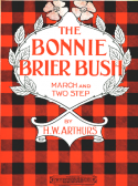 The Bonnie Briar Bush, H. W. Arthurs, 1903