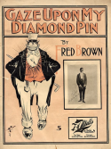 Gaze Upon My Diamond Pin, Fred Brown, 1902