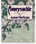 Honeysuckle, Albert Von Tilzer, 1908