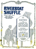 Riverboat Shuffle, Dick Voynow; Hoagy Carmichael; Irving Mills, 1925