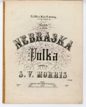 The Nebraska Polka, S. V. Morris, 1855