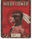 Wildflower, E. Ray Goetz; Louis Achille Hirsch, 1908