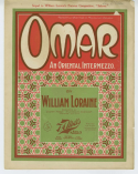 Omar, William Loraine, 1900