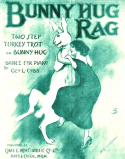 Bunny Hug Rag, George Linus Cobb (a.k.a. Leo Gordon), 1913