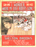 I Wonder Where My Easy Rider's Gone version 1, Shelton Brooks, 1913