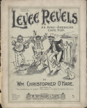 Levee Revels, William Christopher O'Hare, 1898