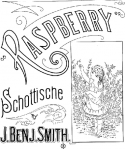 Raspberry Scottische, J. Benj Smith, 1886